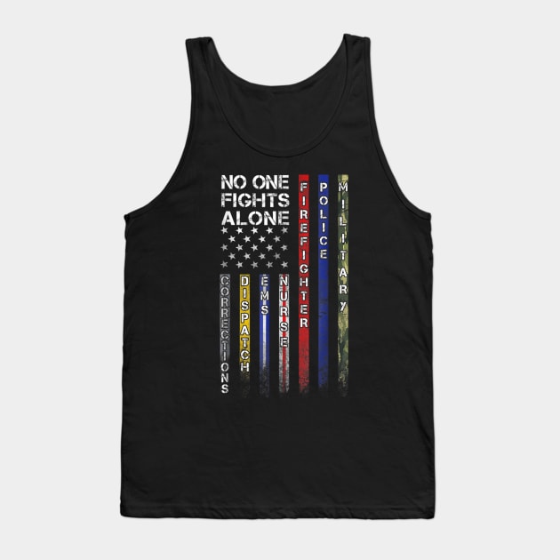 No One Fights Alone Proud Job Tank Top by dannetee